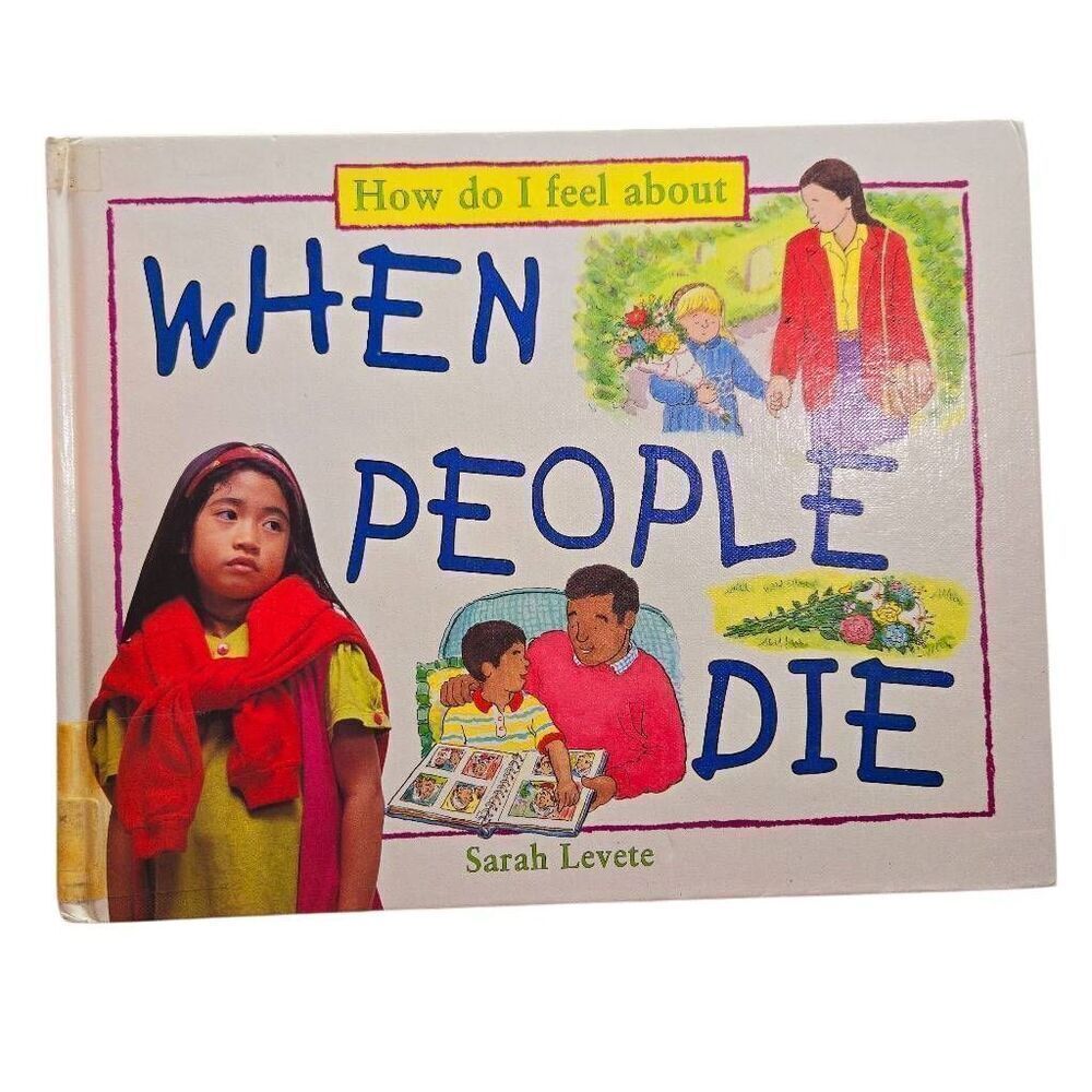 How Do I Feel about when People Die Book by Sarah Levete
